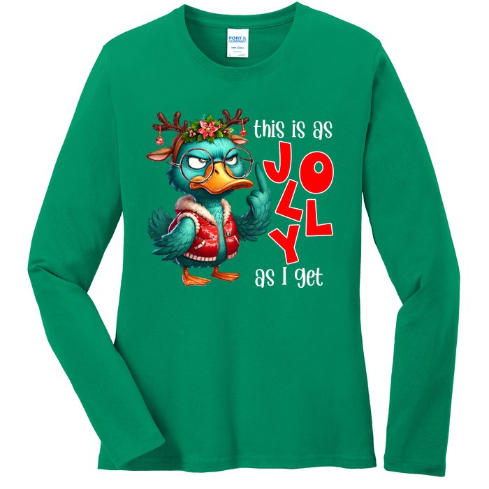 This Is As Jolly As I Get Funny Sarcastic Grumpy Duck Christmas Ladies Long Sleeve Shirt