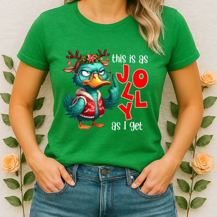 This Is As Jolly As I Get Funny Sarcastic Grumpy Duck Christmas Womens T-Shirt