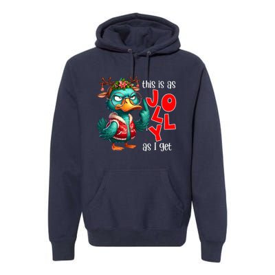 This Is As Jolly As I Get Funny Sarcastic Grumpy Duck Christmas Premium Hoodie