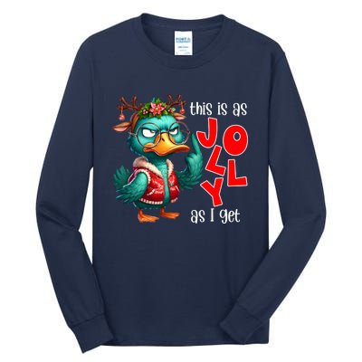 This Is As Jolly As I Get Funny Sarcastic Grumpy Duck Christmas Tall Long Sleeve T-Shirt