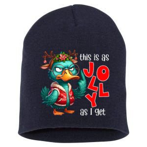 This Is As Jolly As I Get Funny Sarcastic Grumpy Duck Christmas Short Acrylic Beanie