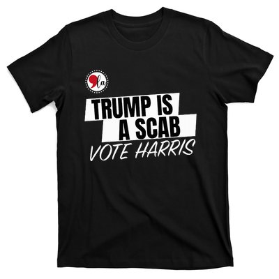 Trump Is A Scab Vote Harris T-Shirt