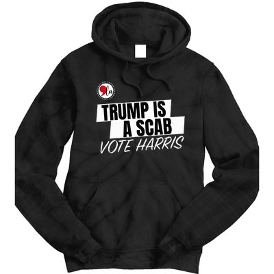 Trump Is A Scab Vote Harris Tie Dye Hoodie