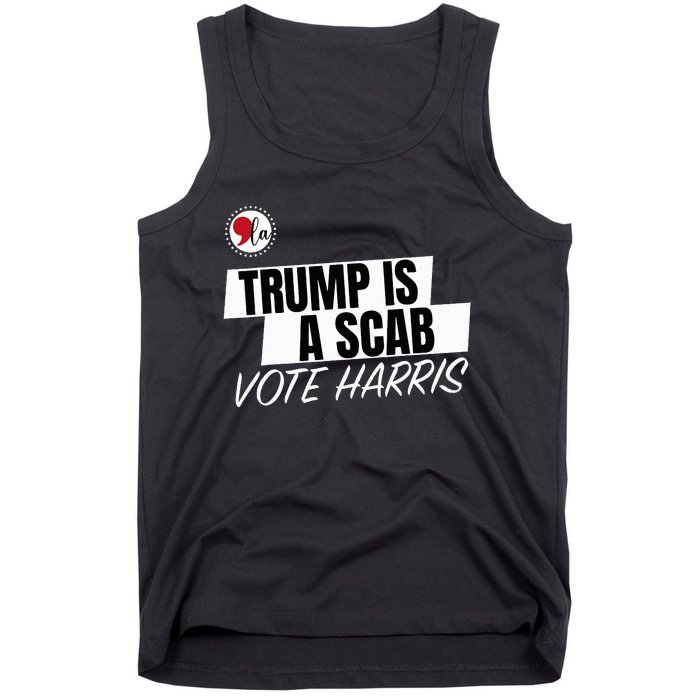 Trump Is A Scab Vote Harris Tank Top