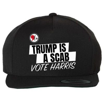 Trump Is A Scab Vote Harris Wool Snapback Cap