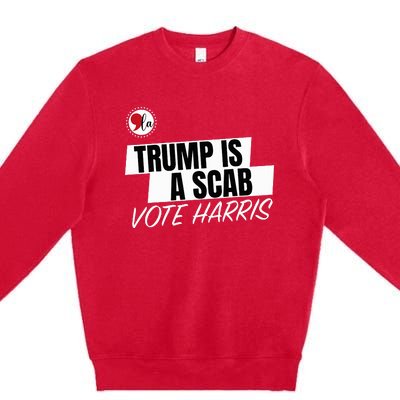 Trump Is A Scab Vote Harris Premium Crewneck Sweatshirt