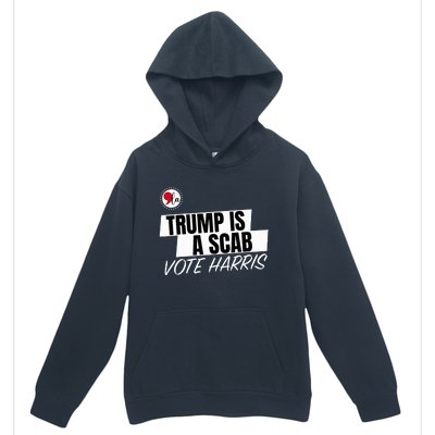 Trump Is A Scab Vote Harris Urban Pullover Hoodie