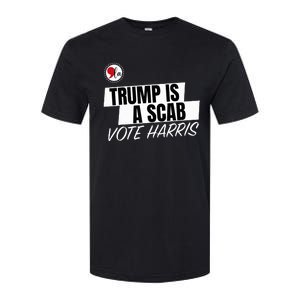 Trump Is A Scab Vote Harris Softstyle CVC T-Shirt