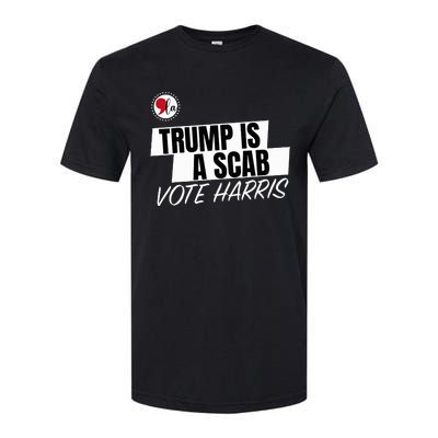 Trump Is A Scab Vote Harris Softstyle CVC T-Shirt