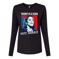 Trump Is A Scab Vote Harris 2024 Womens Cotton Relaxed Long Sleeve T-Shirt