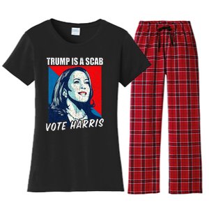 Trump Is A Scab Vote Harris 2024 Women's Flannel Pajama Set