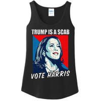 Trump Is A Scab Vote Harris 2024 Ladies Essential Tank