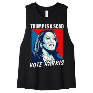 Trump Is A Scab Vote Harris 2024 Women's Racerback Cropped Tank