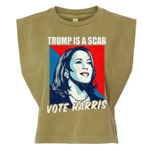 Trump Is A Scab Vote Harris 2024 Garment-Dyed Women's Muscle Tee