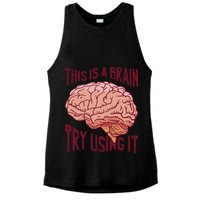 This Is A Brain Try Using It Funny Ladies PosiCharge Tri-Blend Wicking Tank