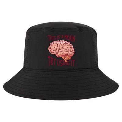 This Is A Brain Try Using It Funny Cool Comfort Performance Bucket Hat