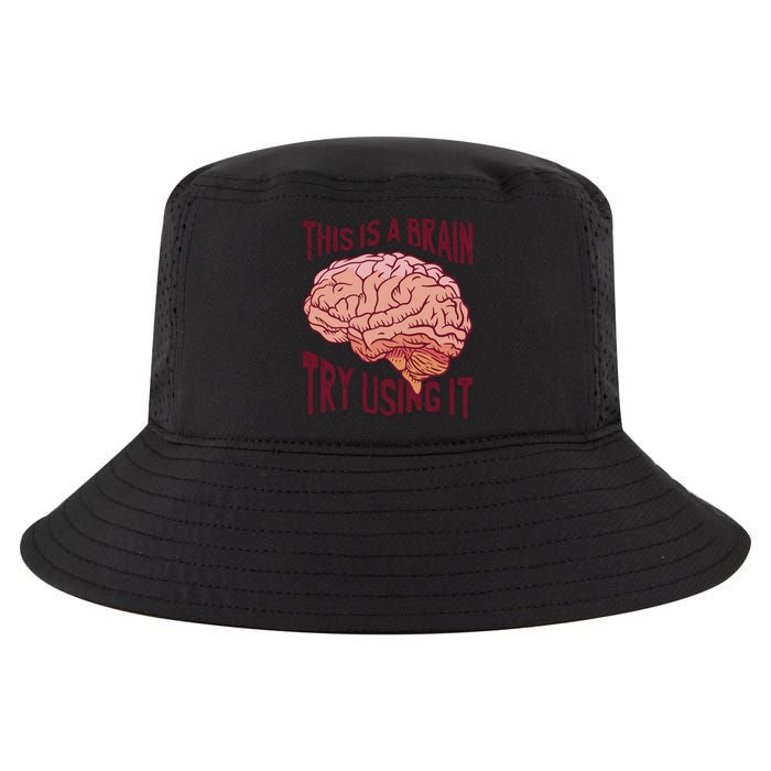 This Is A Brain Try Using It Funny Cool Comfort Performance Bucket Hat