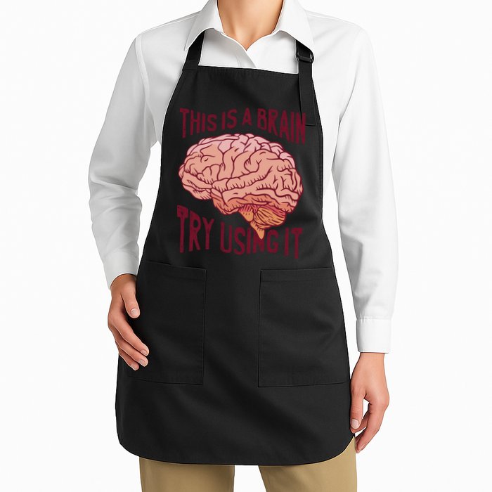 This Is A Brain Try Using It Funny Apron
