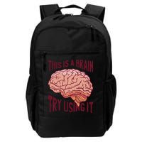This Is A Brain Try Using It Funny Daily Commute Backpack