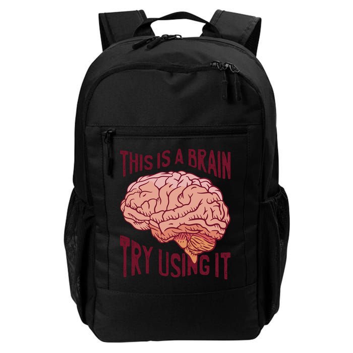 This Is A Brain Try Using It Funny Daily Commute Backpack