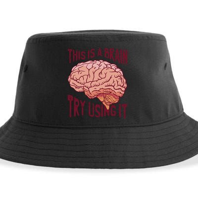 This Is A Brain Try Using It Funny Sustainable Bucket Hat
