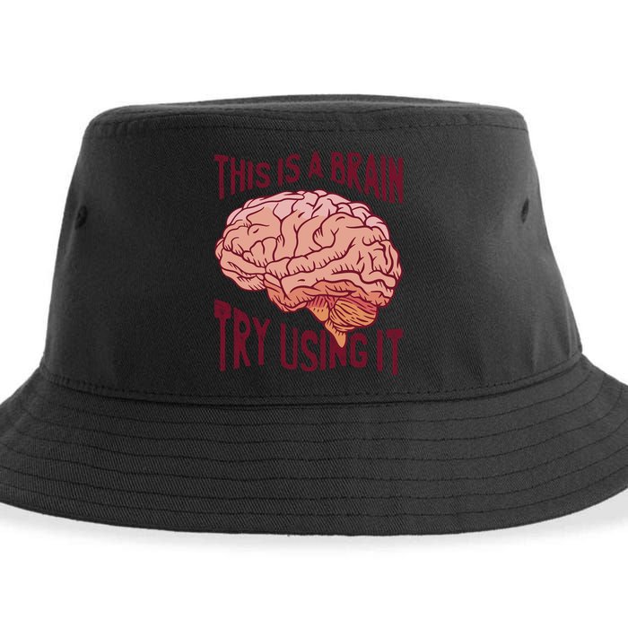 This Is A Brain Try Using It Funny Sustainable Bucket Hat