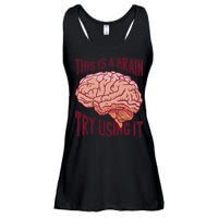 This Is A Brain Try Using It Funny Ladies Essential Flowy Tank