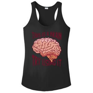 This Is A Brain Try Using It Funny Ladies PosiCharge Competitor Racerback Tank