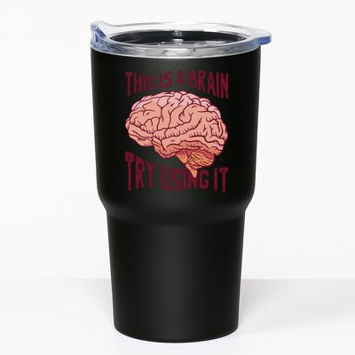 This Is A Brain Try Using It Funny Tumbler