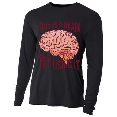 This Is A Brain Try Using It Funny Cooling Performance Long Sleeve Crew