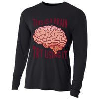 This Is A Brain Try Using It Funny Cooling Performance Long Sleeve Crew