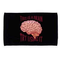 This Is A Brain Try Using It Funny Microfiber Hand Towel