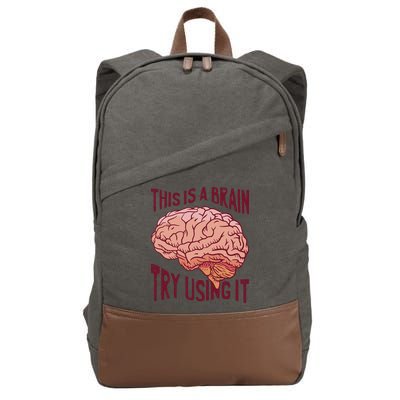 This Is A Brain Try Using It Funny Cotton Canvas Backpack