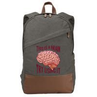 This Is A Brain Try Using It Funny Cotton Canvas Backpack