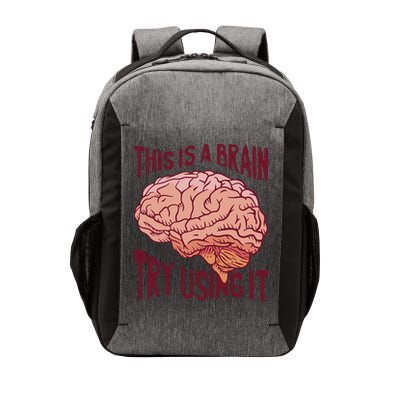 This Is A Brain Try Using It Funny Vector Backpack