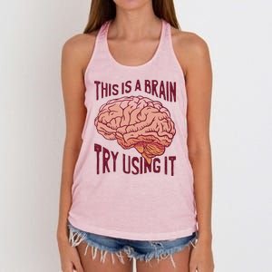 This Is A Brain Try Using It Funny Women's Knotted Racerback Tank