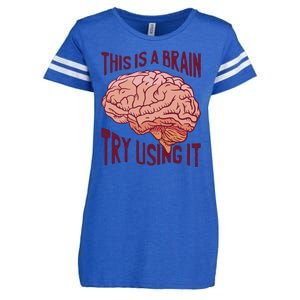 This Is A Brain Try Using It Funny Enza Ladies Jersey Football T-Shirt