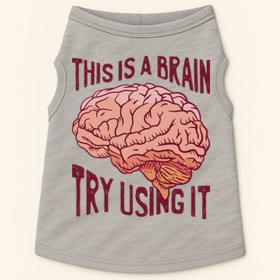 This Is A Brain Try Using It Funny Doggie Tank