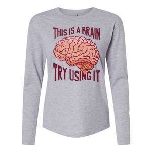 This Is A Brain Try Using It Funny Womens Cotton Relaxed Long Sleeve T-Shirt