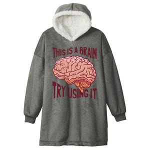 This Is A Brain Try Using It Funny Hooded Wearable Blanket