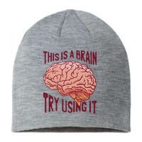 This Is A Brain Try Using It Funny Sustainable Beanie