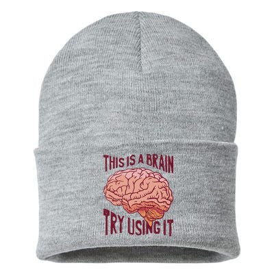 This Is A Brain Try Using It Funny Sustainable Knit Beanie