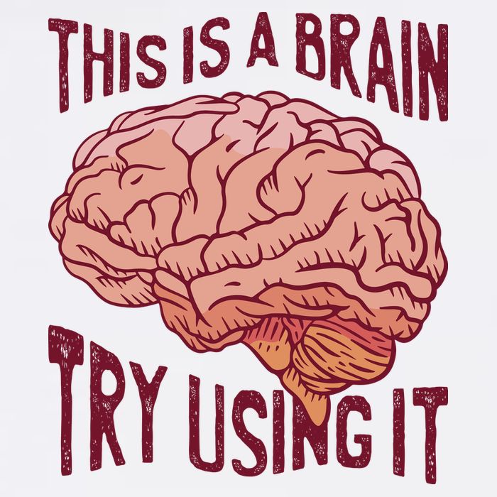 This Is A Brain Try Using It Funny Garment-Dyed Sweatshirt