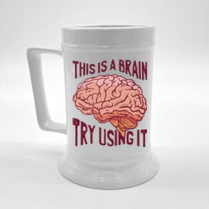 This Is A Brain Try Using It Funny Beer Stein