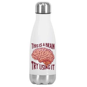 This Is A Brain Try Using It Funny Stainless Steel Insulated Water Bottle