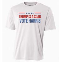 Trump Is A Scab Vote Harris 2024 Cooling Performance Crew T-Shirt