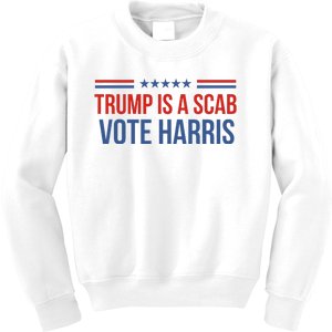 Trump Is A Scab Vote Harris 2024 Kids Sweatshirt