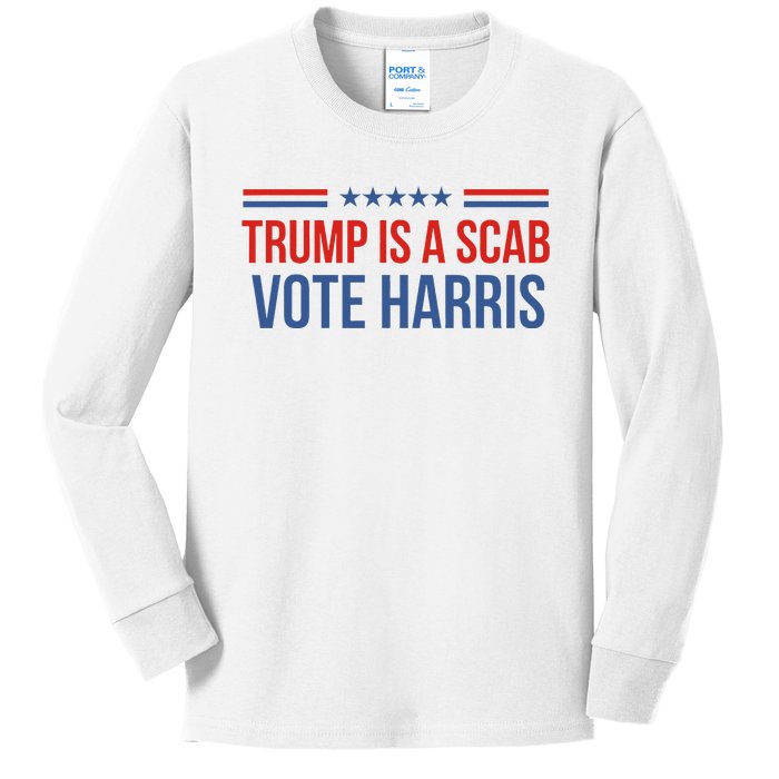 Trump Is A Scab Vote Harris 2024 Kids Long Sleeve Shirt