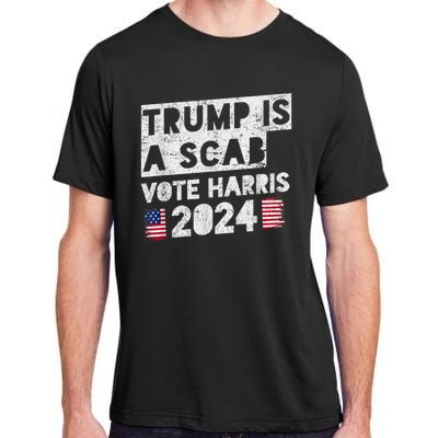 Trump Is A Scab Vote Harris Adult ChromaSoft Performance T-Shirt