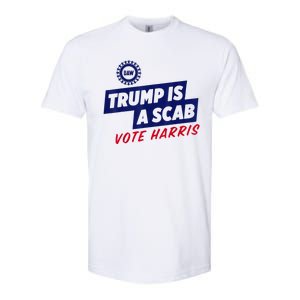 Trump Is A Scab Vote Harris 2024 Softstyle CVC T-Shirt